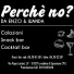 PERCHÈ NO