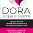 DORA ACQUA E SAPONE