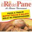 IL RE DEL PANE