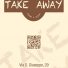 TAKE AWAY