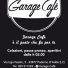 GARAGE CAFÈ