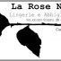 LA ROSE NOIRE