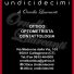 OTTICA UNDICIDECIMI