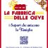 LA FABBRICA DELLE OLIVE