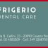 FRIGERIO DENTAL CARE