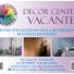 DECOR CENTER VACANTE