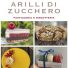 ARILLI DI ZUCCHERO