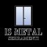 IS METAL