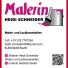MALERIN HEIDI SCHNEIDER