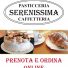 PASTICCERIA CAFFETTERIA SERENISSIMA