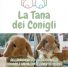 LA TANA DEI CONIGLI
