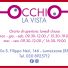 OCCHIO LA VISTA