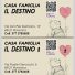 CASA FAMIGLIA IL DESTINO 1