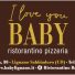 I LOVE YOU BABY RISTORANTINO PIZZERIA