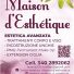 MAISON D'ESTHÉTIQUE