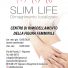 SLIM LIFE