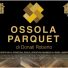 OSSOLA PARQUET