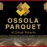 OSSOLA PARQUET